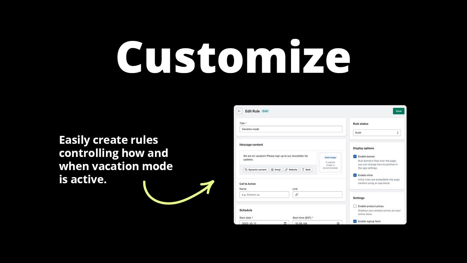 Customize - Easily create rules controlling vacation mode