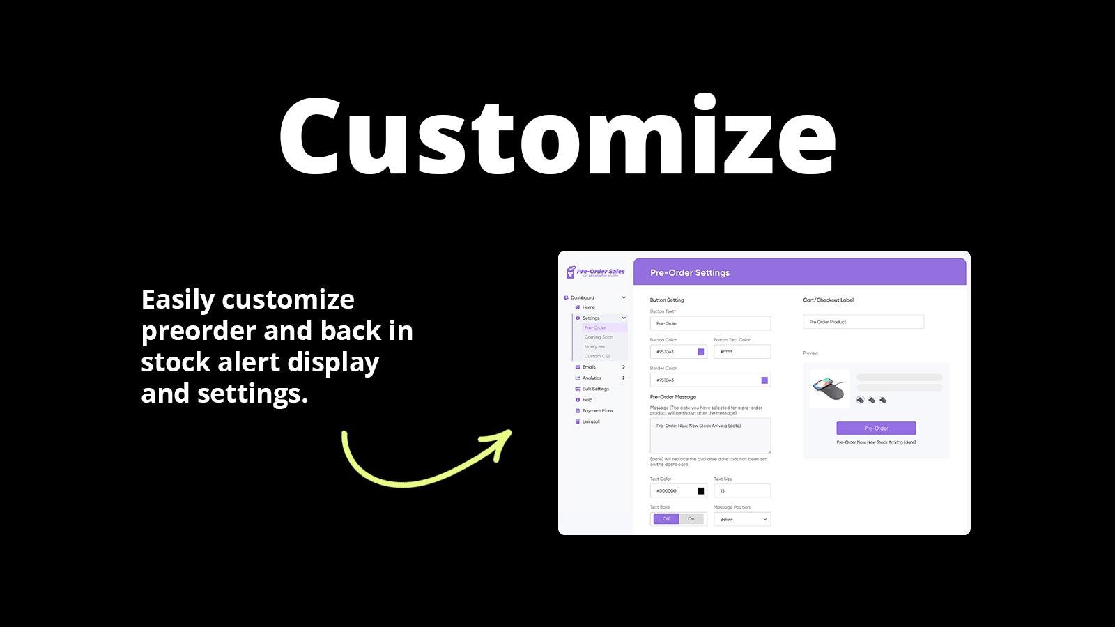 Customize - Easily customize display and settings