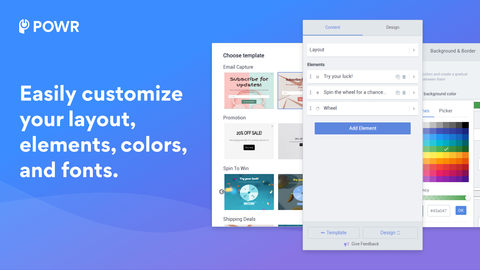 Customize your layout, fonts and elements.