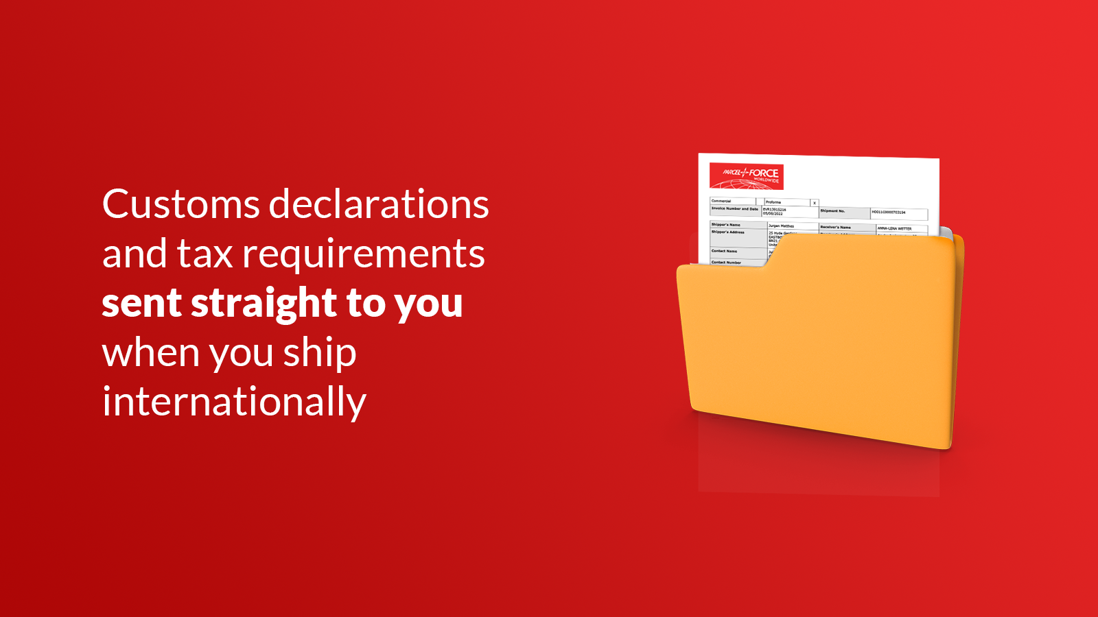 Customs declarations and tax requirements sent straight to you w