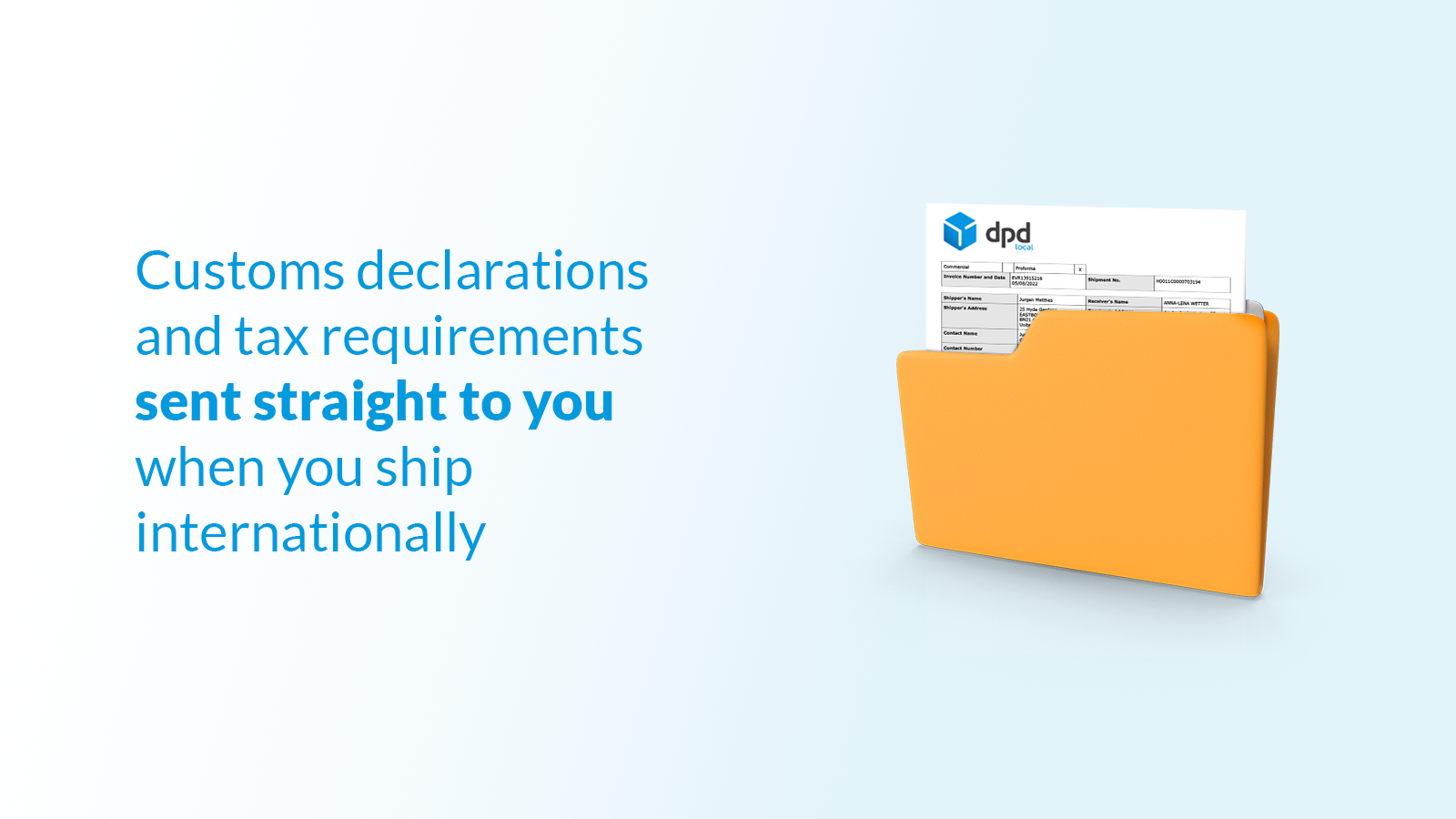 Customs declarations and tax requirements sent straight to you w