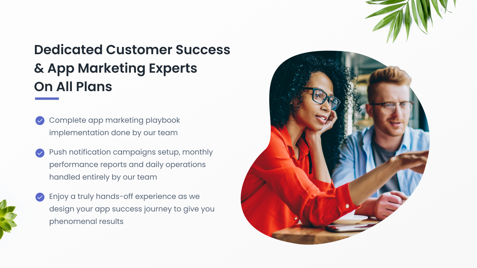 Dedicated Customer Success Experts