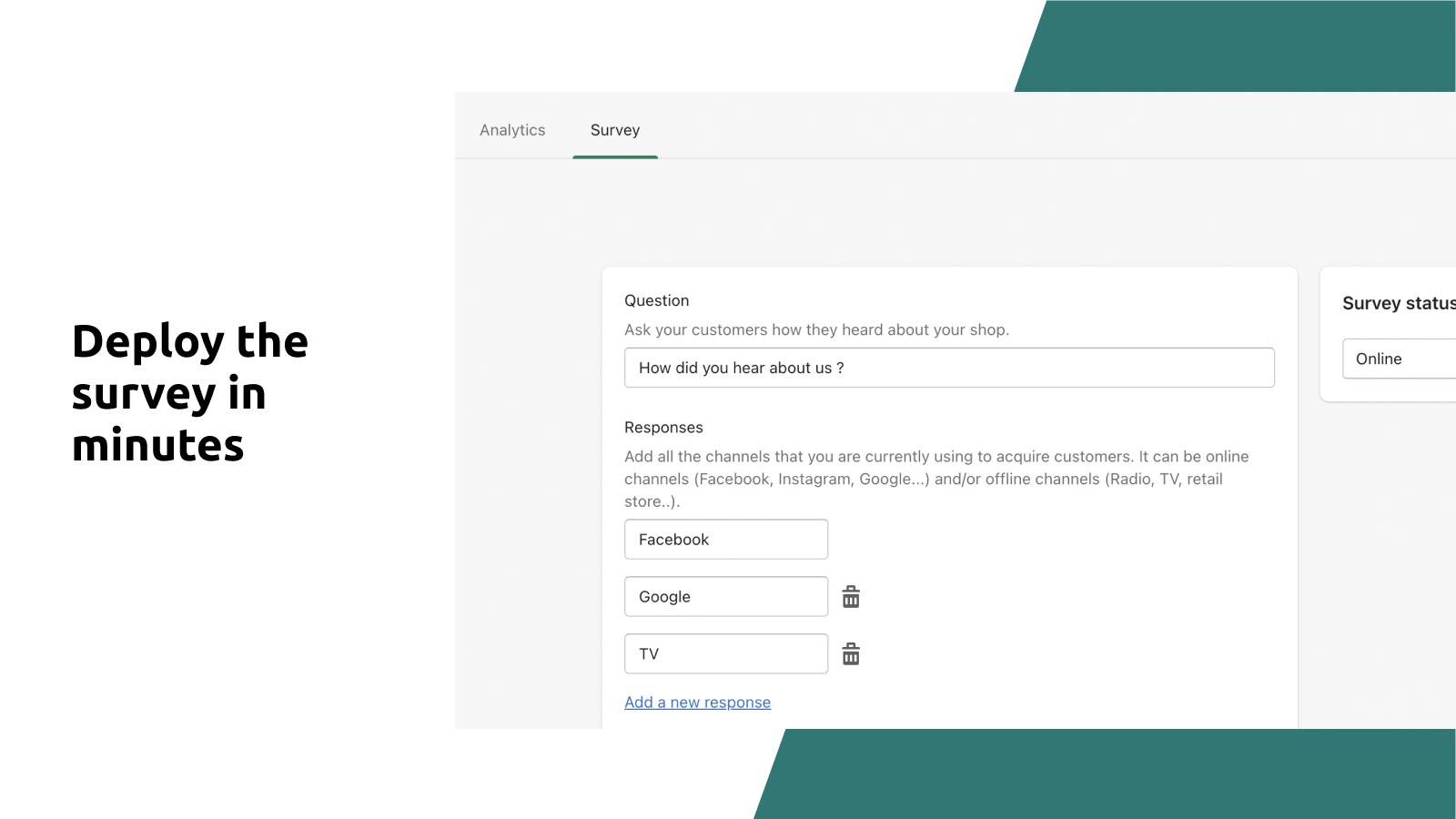 Deploy the survey in a minute in your post-purchase page