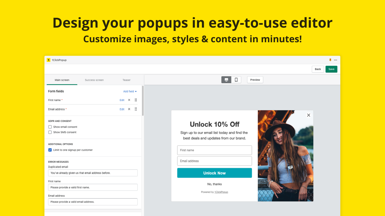 Design your popups in easy-to-use editor