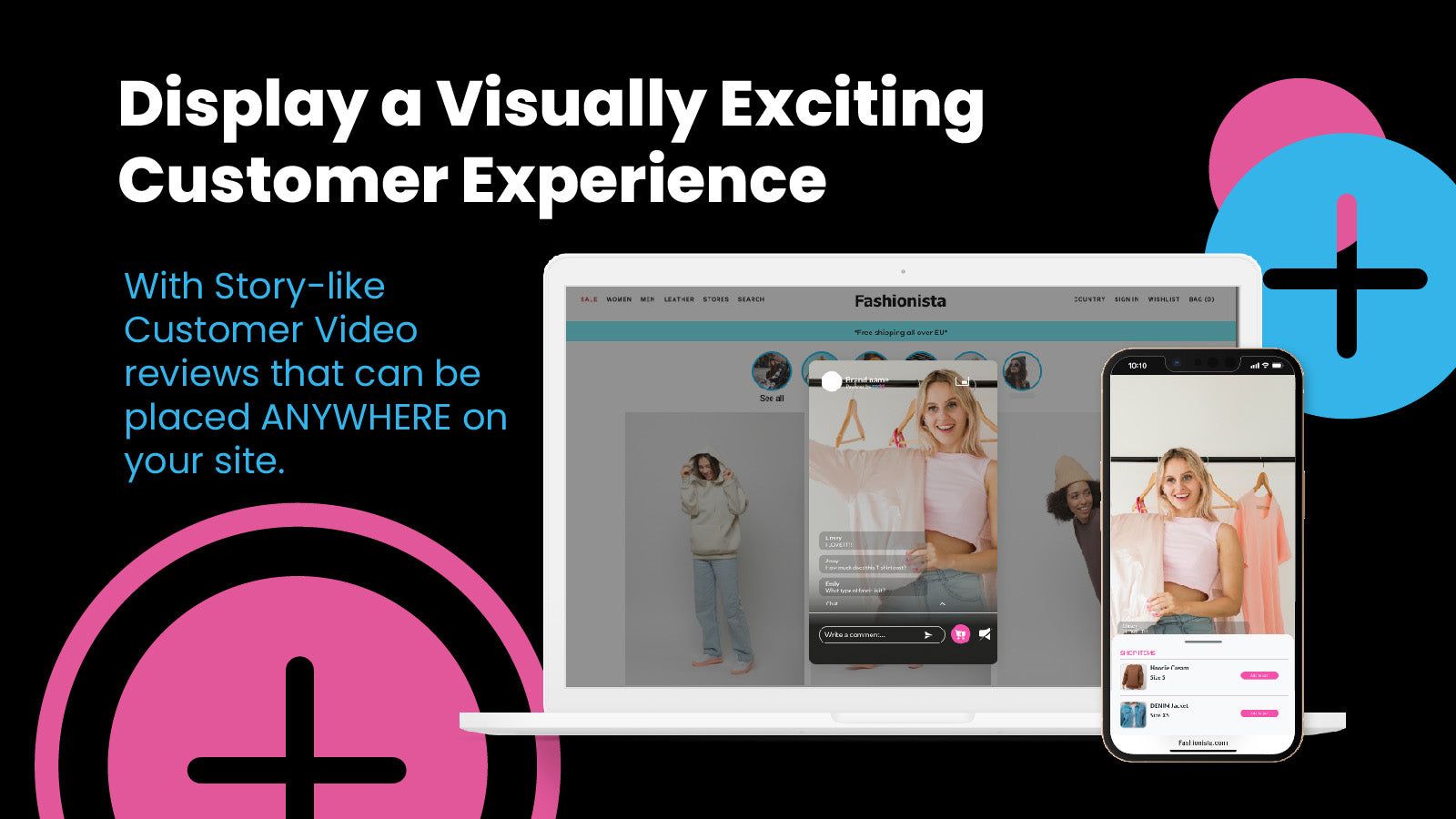 Display a visually exciting customer experience