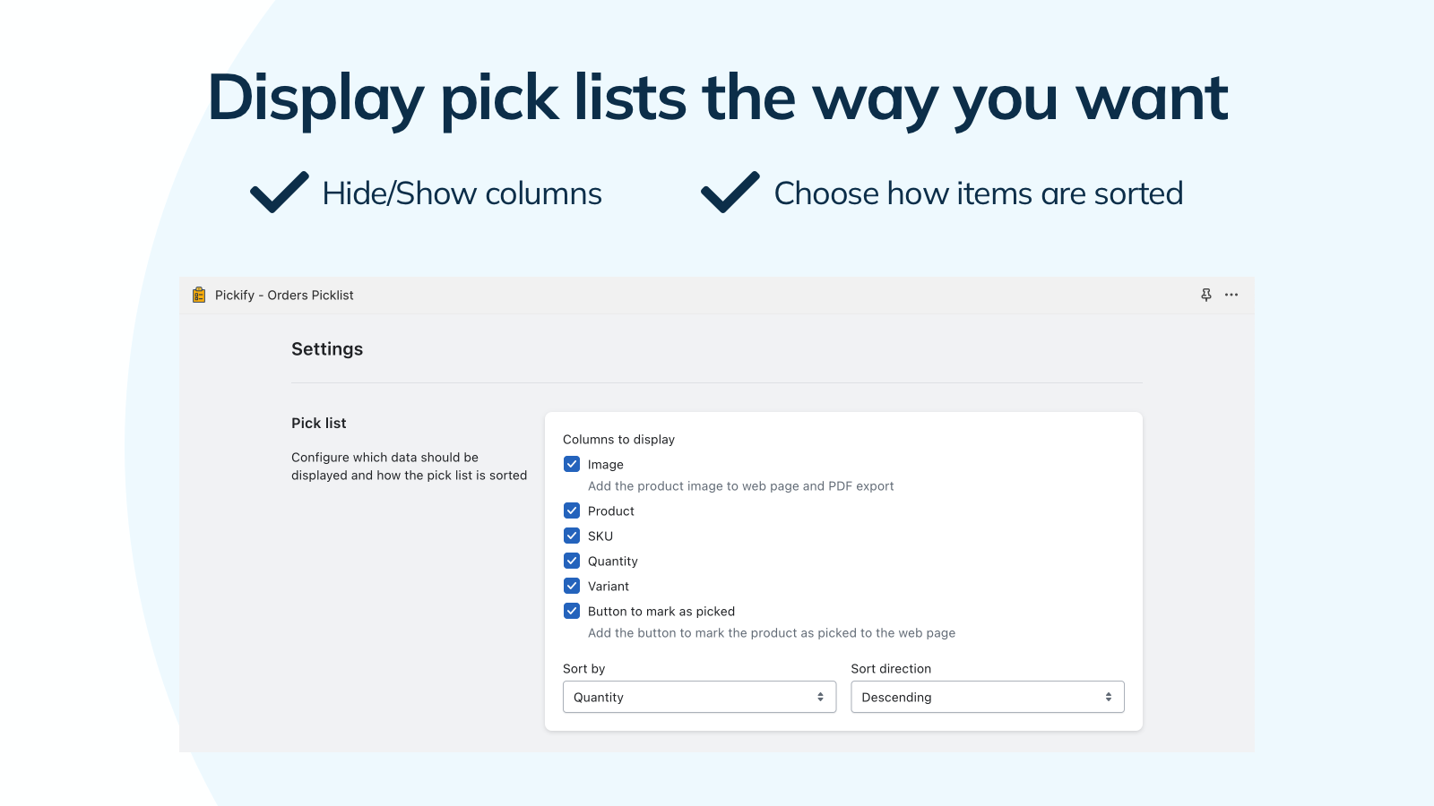 Display pick lists the way you want