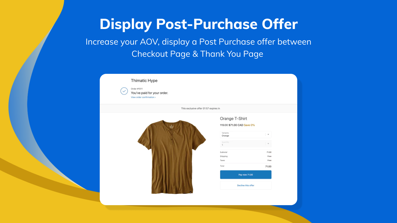 Display post-purchase offer between checkout & thank you page.