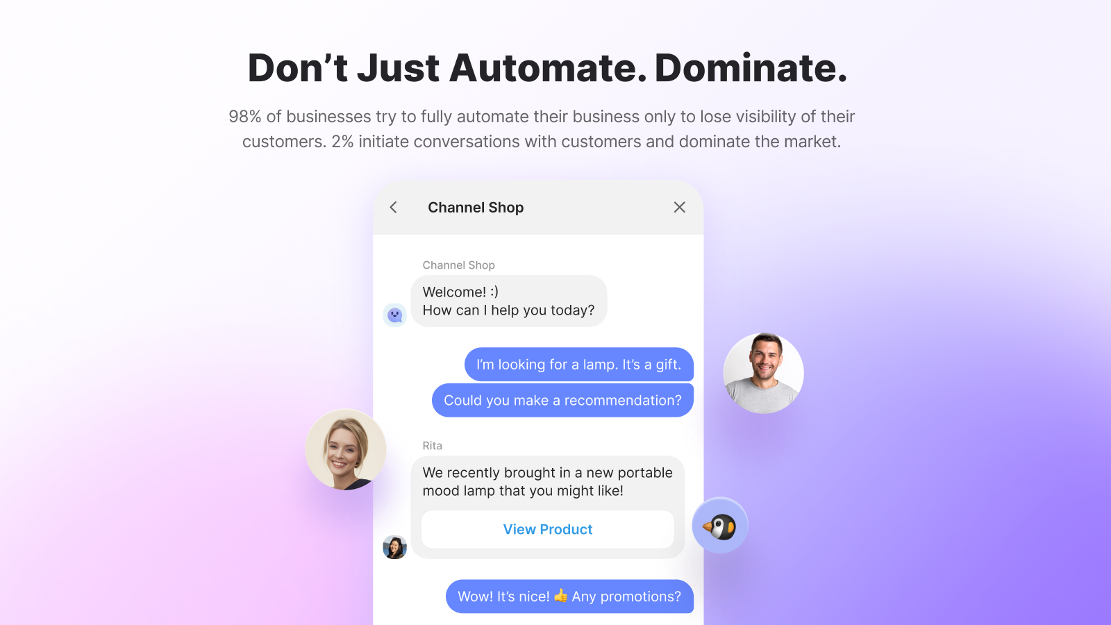 Donâ€™t Just Automate. Dominate. - improve visibility of customers