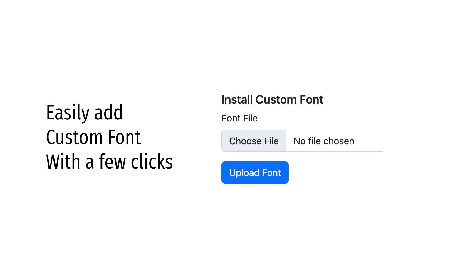Easily add custom font with a few clicks!