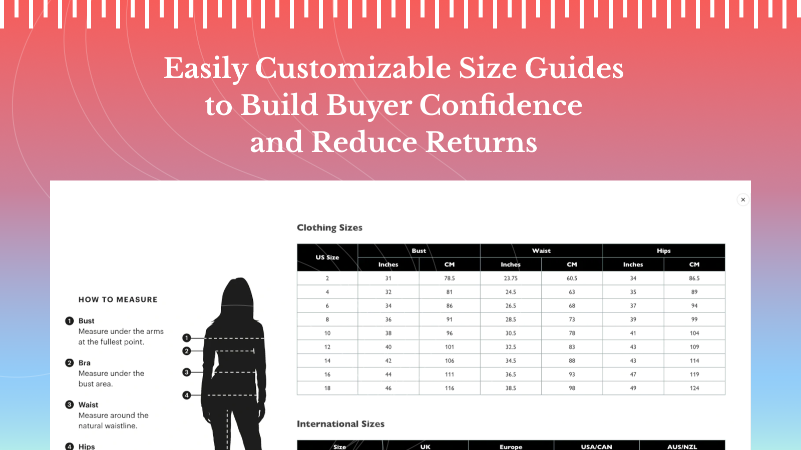 Easily customizable size charts to build buyer confidence 