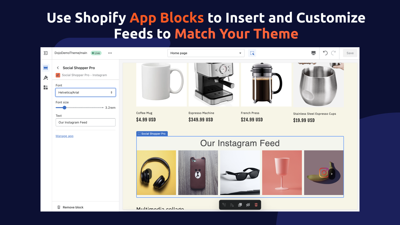 Easily Customize Feeds and Place Feeds Anywhere in Your Store