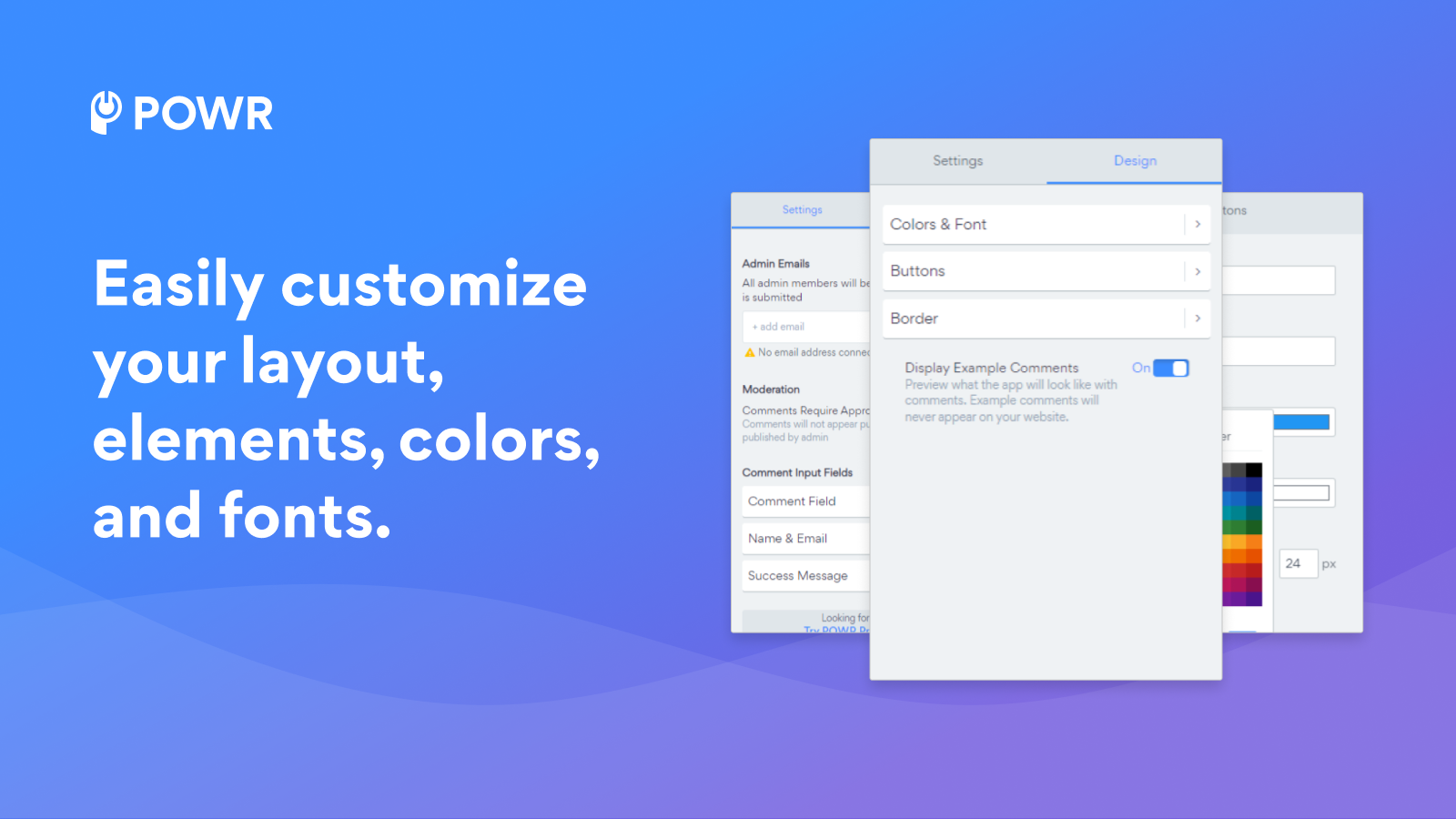 Easily customize your comment's font, colors and full layout.