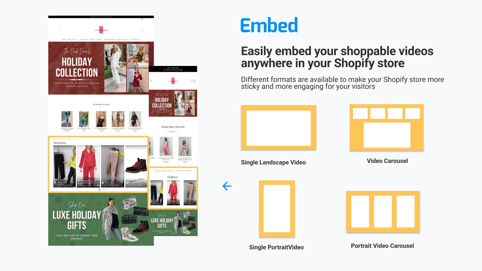 Easily embed your shoppable video anywhere in your Shopify store