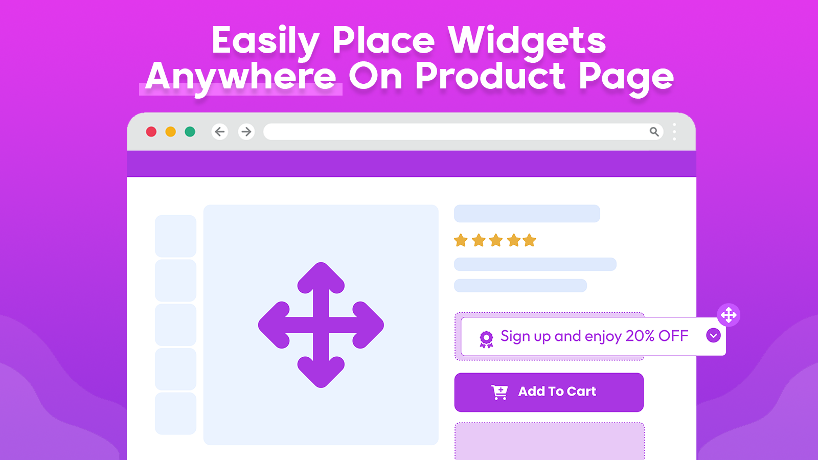 Easily place widget anywhere on product page