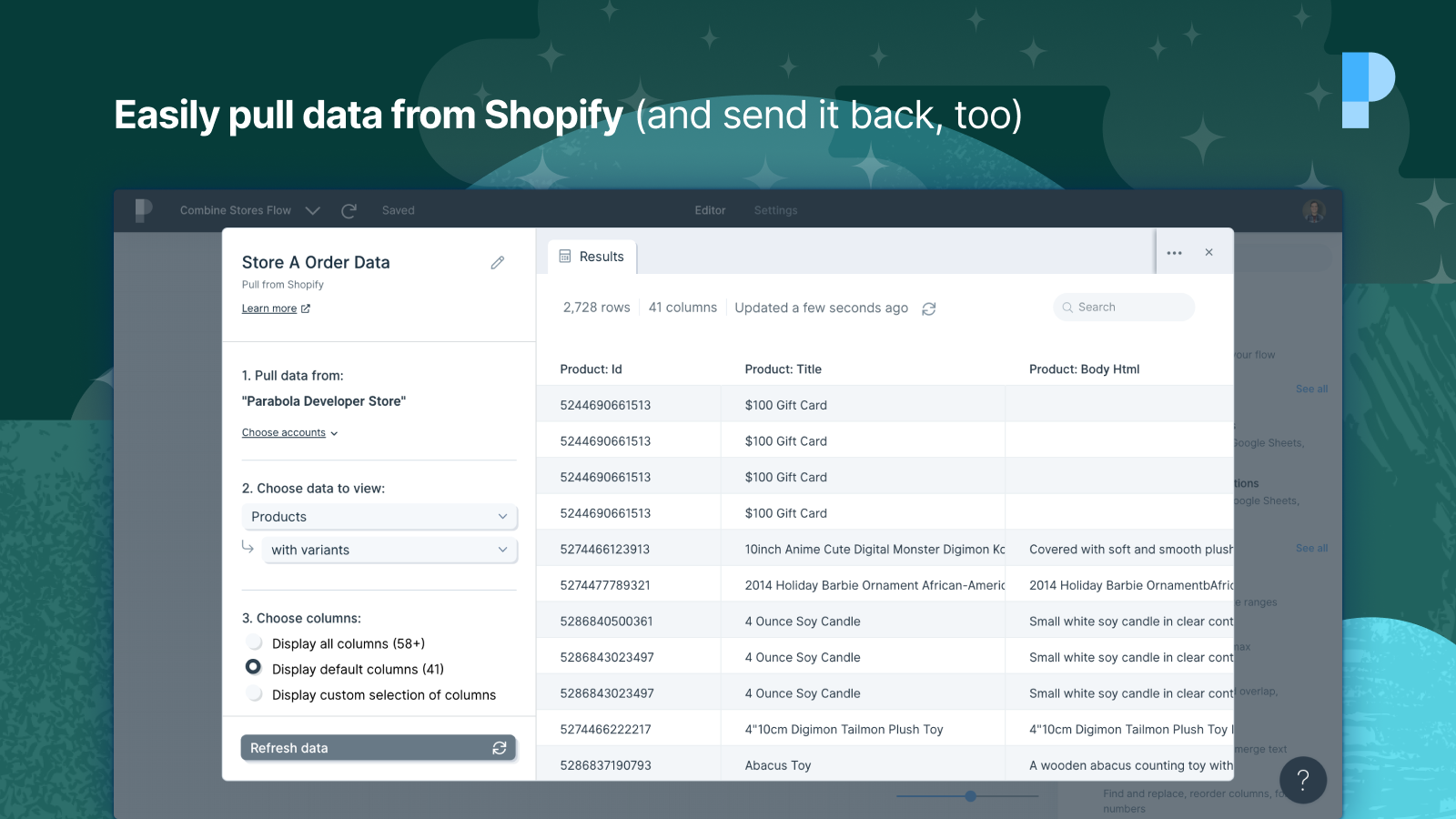 Easily pull data from Shopify (and send it back, too)