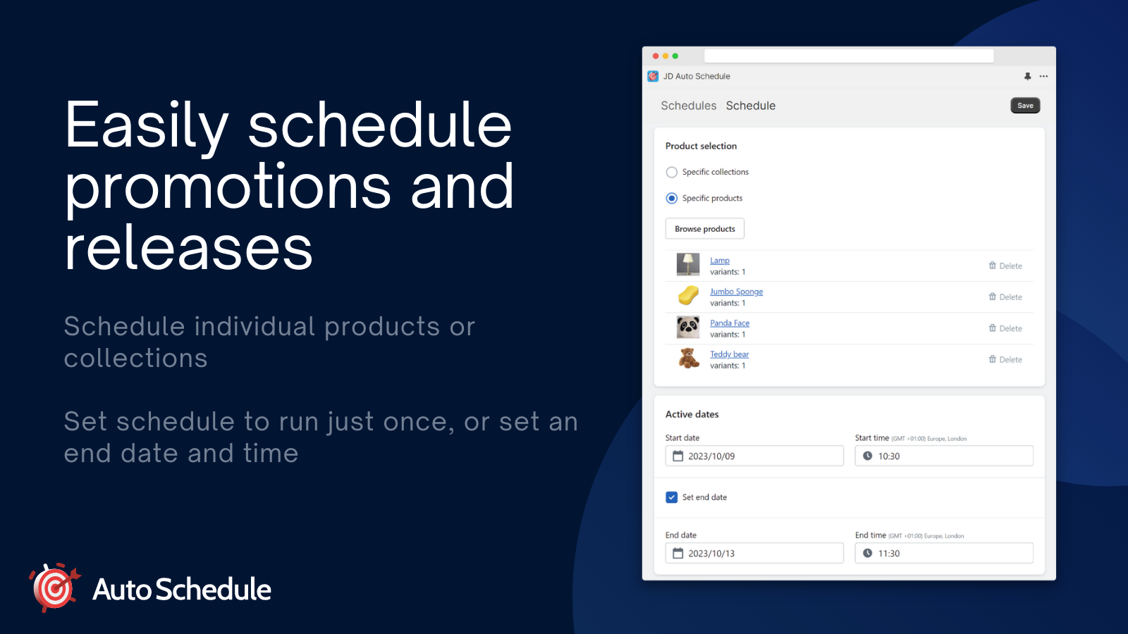 Easily schedule promotions and releases