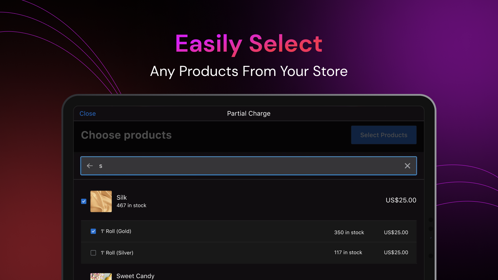 Easily select any products from your store