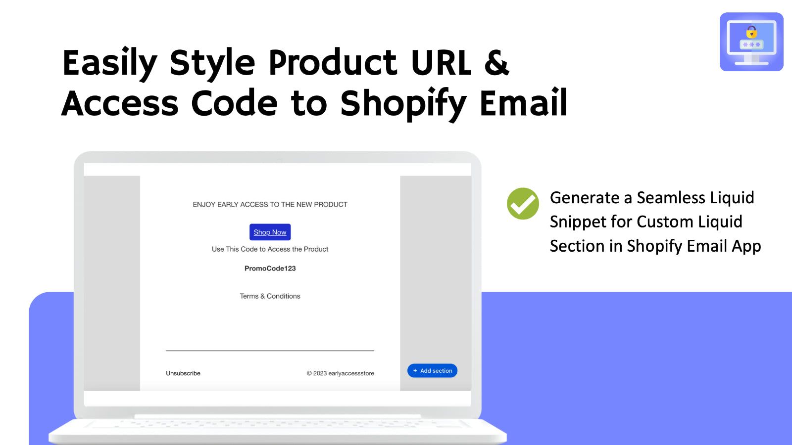 Easily Style Product URL & Access Code to Shopify Email