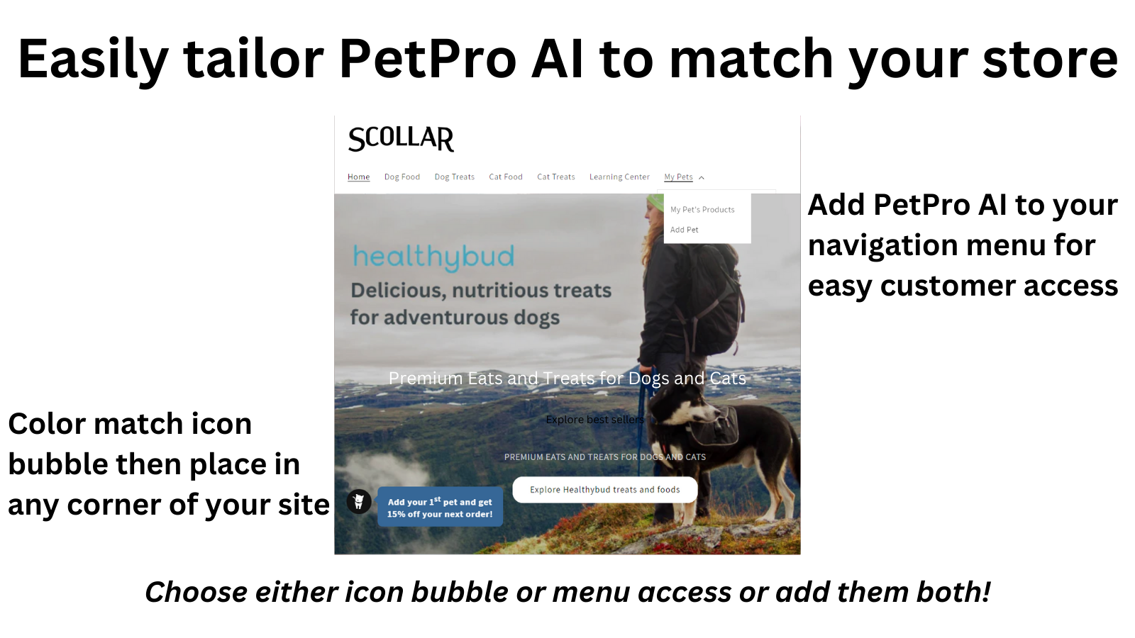 Easily tailor PetPro AI to match your store branding & colors