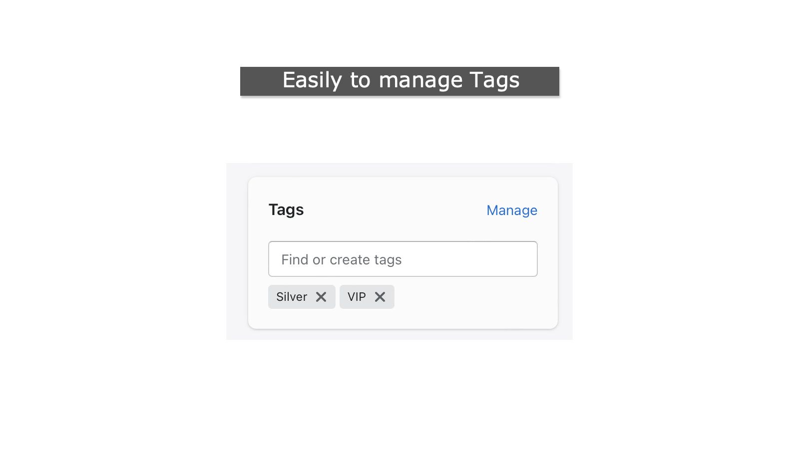 Easily to Manage Tags