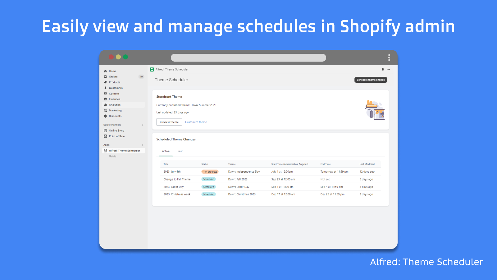 Easily view and manage past and current scheduled theme changes