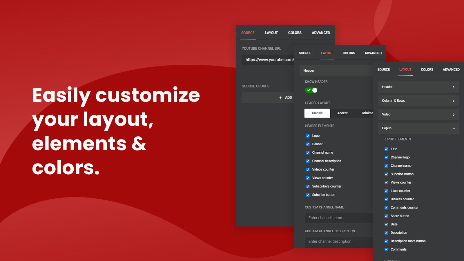 Easy customize your layout, elements, colors