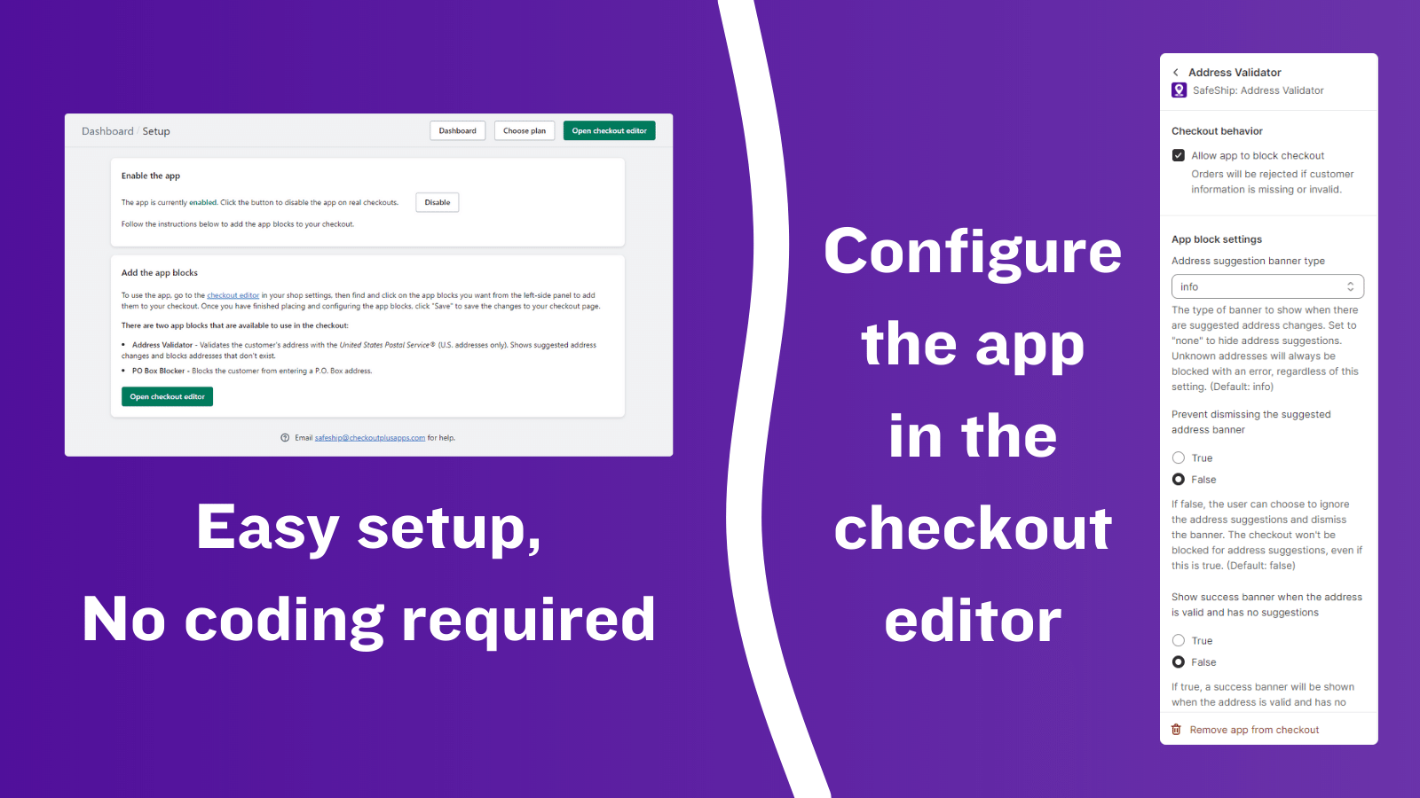 Easy setup, No coding required; Configure in the checkout editor