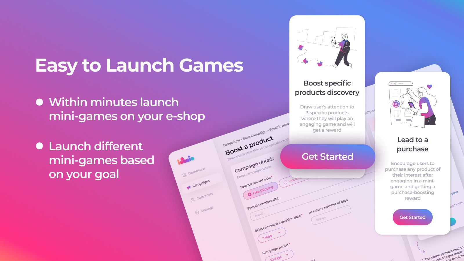 Easy to start campaigns and launch games.