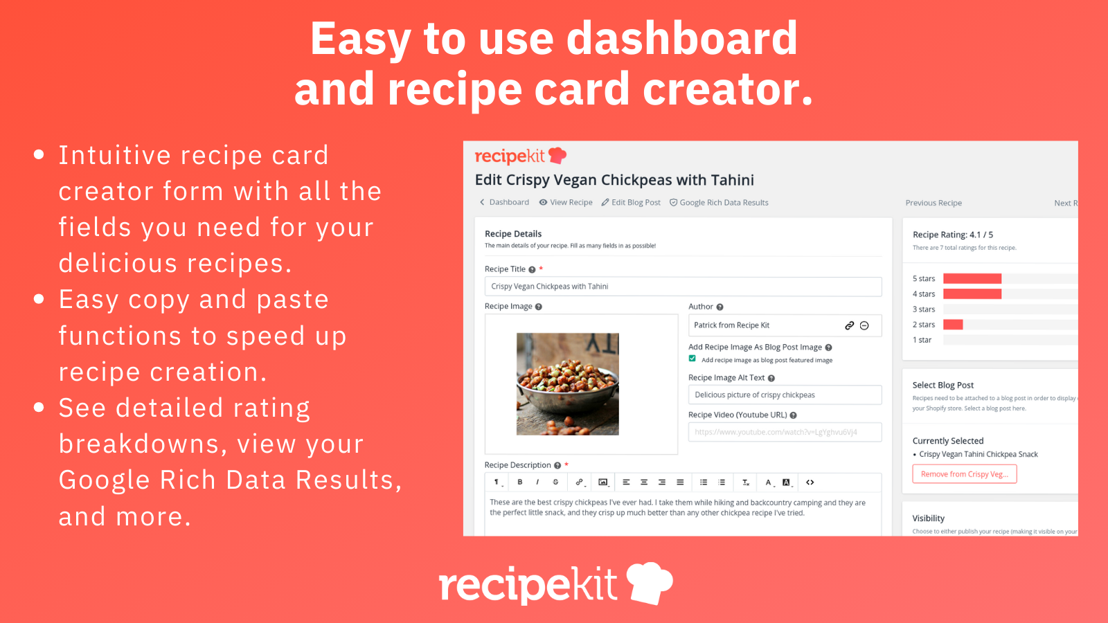 Easy to use recipe dashboard and recipe creation form.