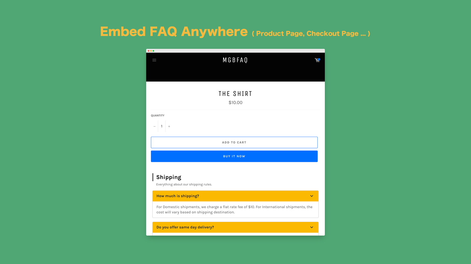 Embed faqs anywhere in product page, checkout page, home page