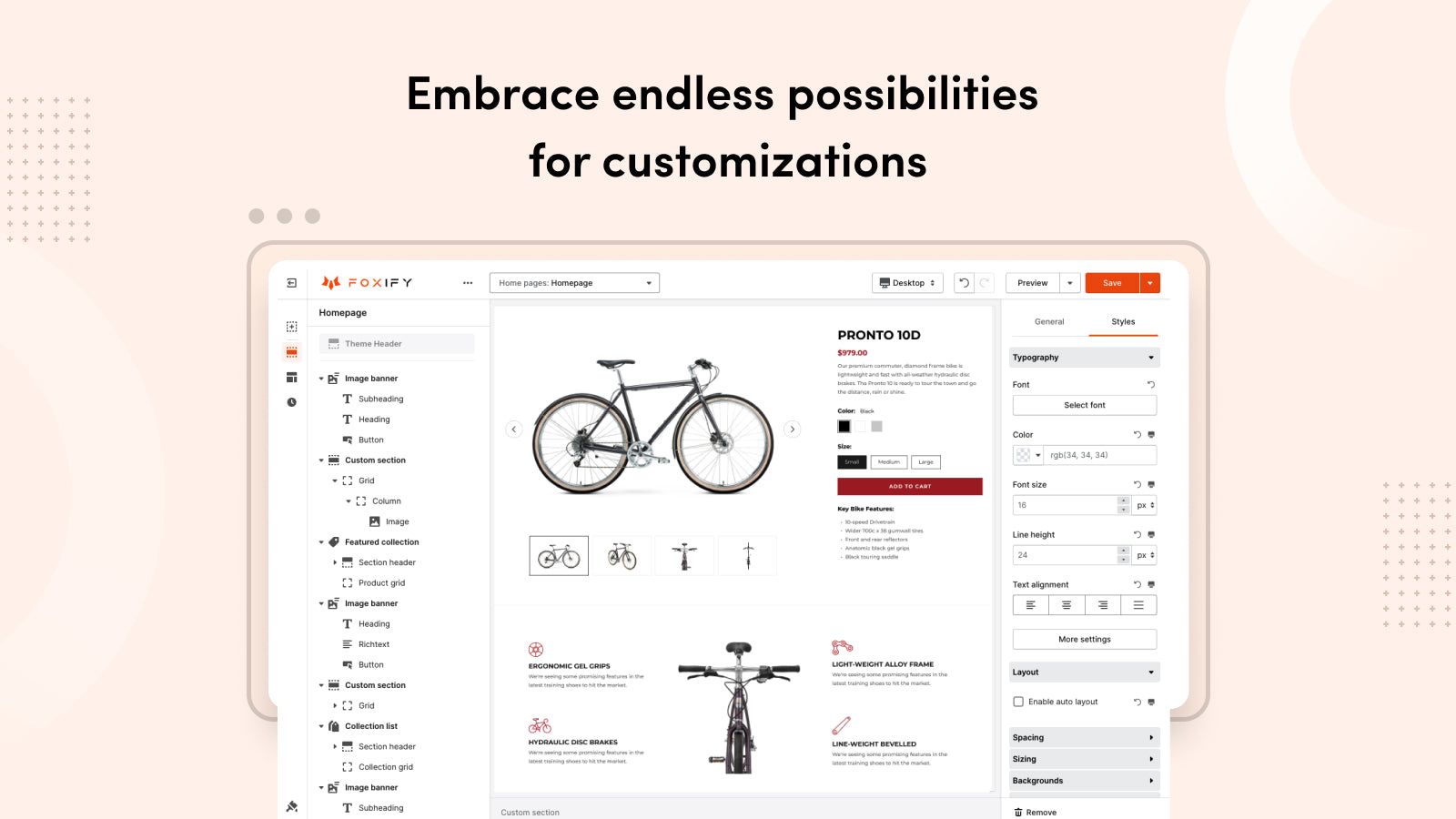Embrace endless possibilities for customizations