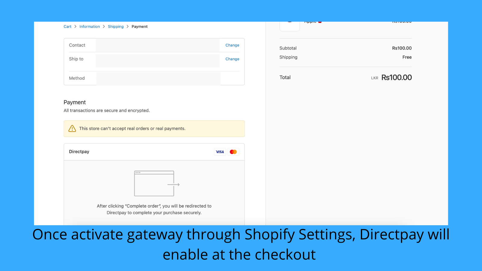 Enable Directpay at the checkout.