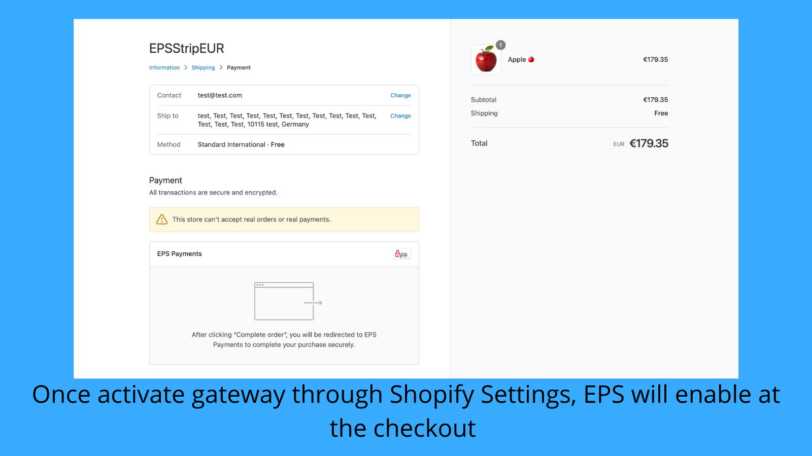 Enable EPS Payments through Shopify payment settings.