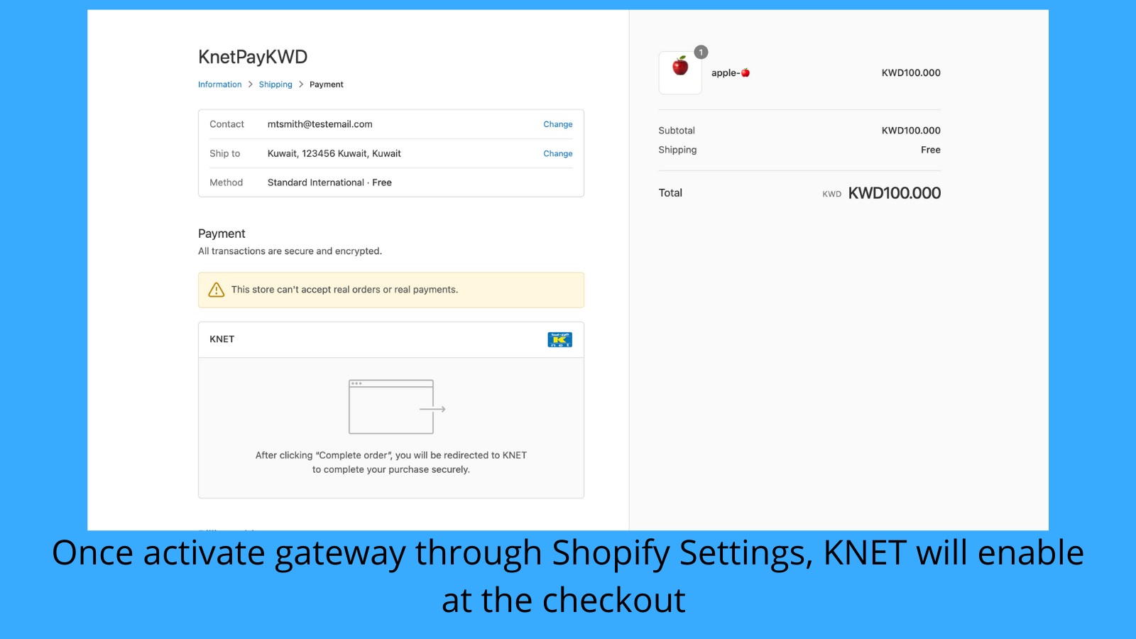 Enable KNET will at the checkout through Shopify settings.