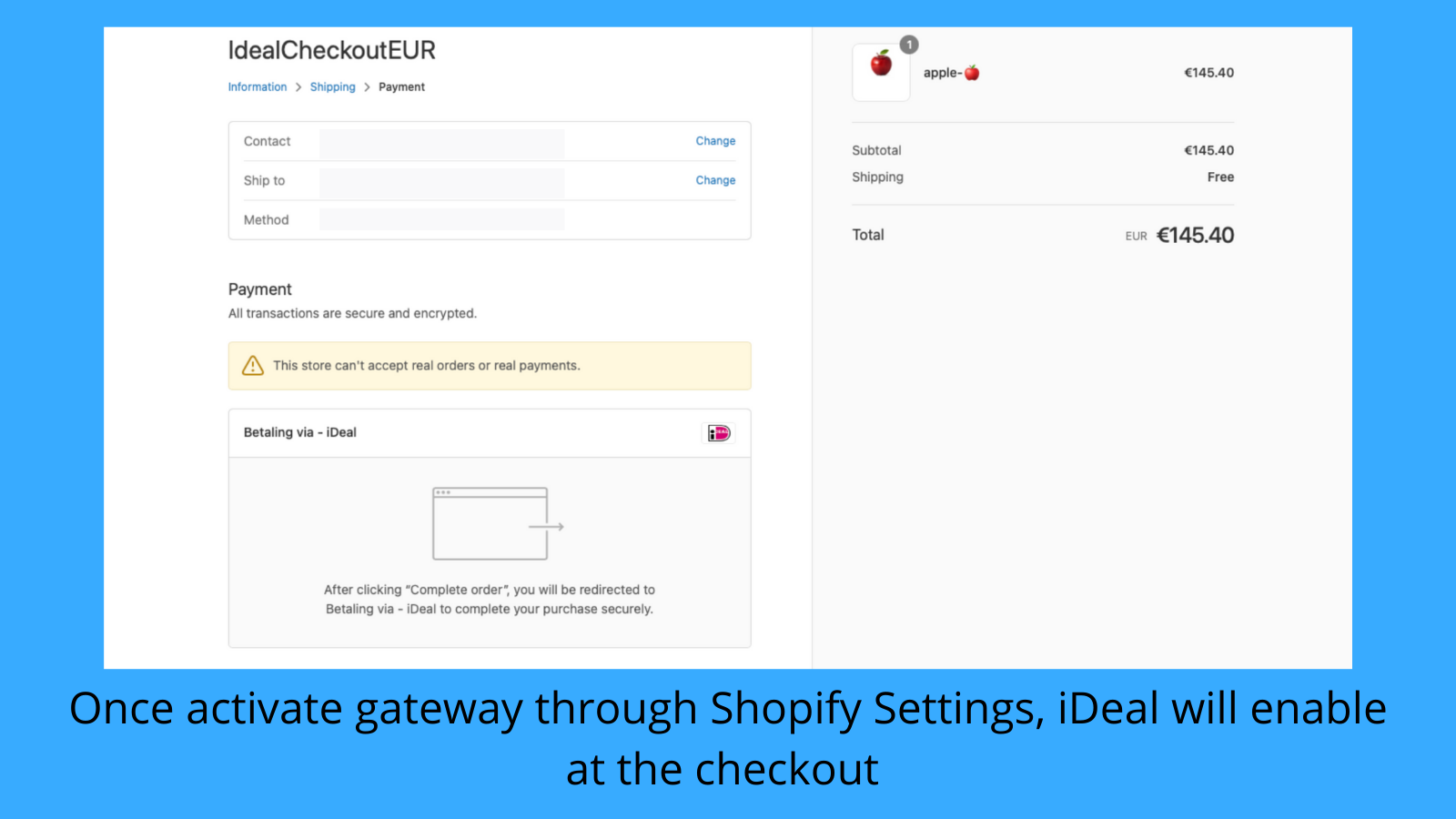 Enable the gateway through Shopify settings.