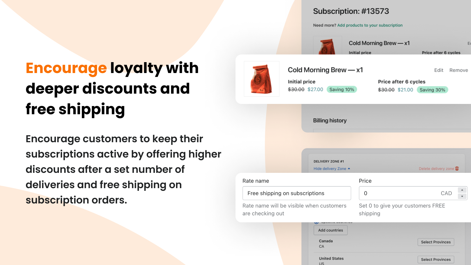 Encourage loyalty with discounts and free shipping