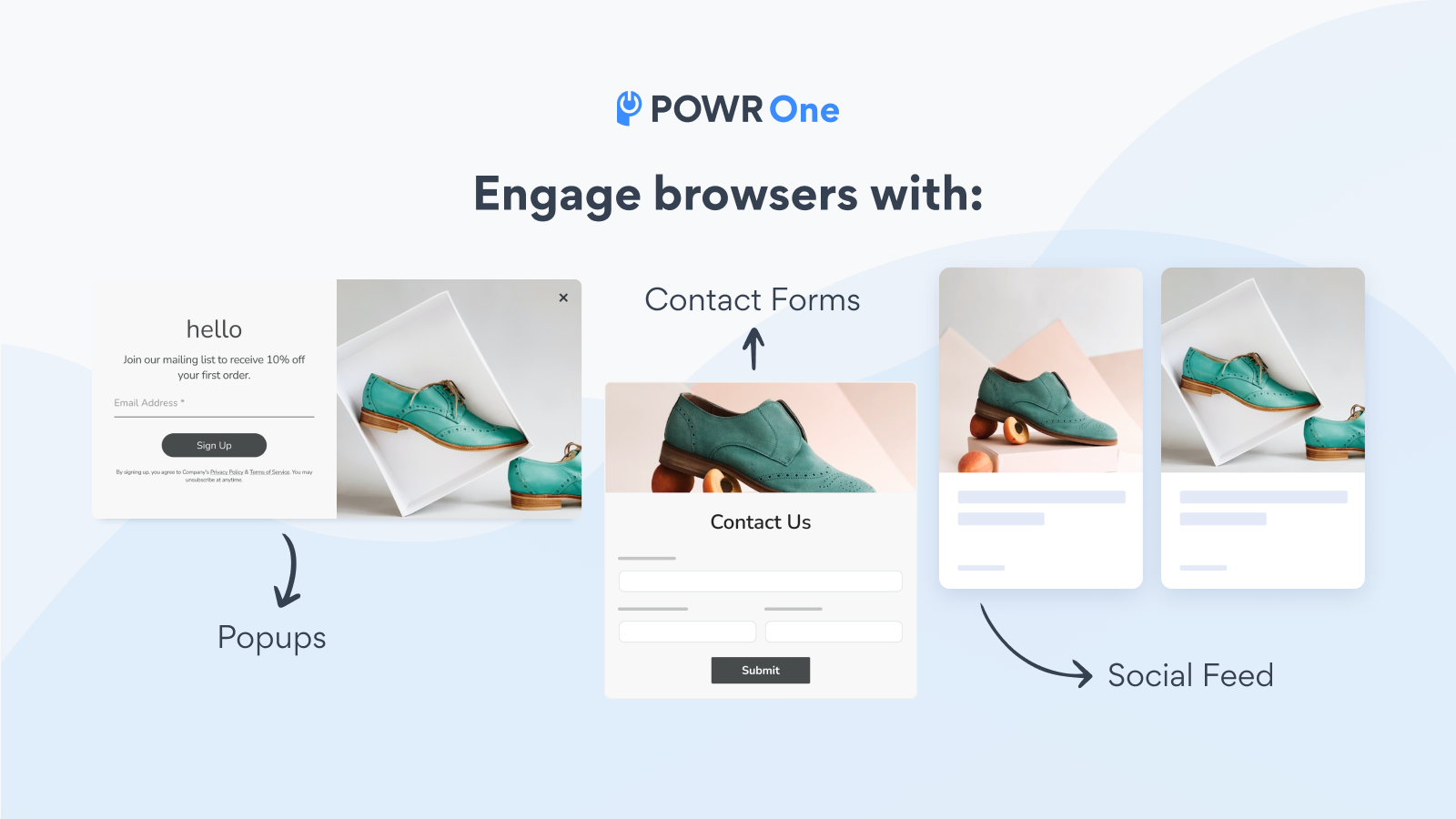 Engage browsers with popups, contact forms, and social feed
