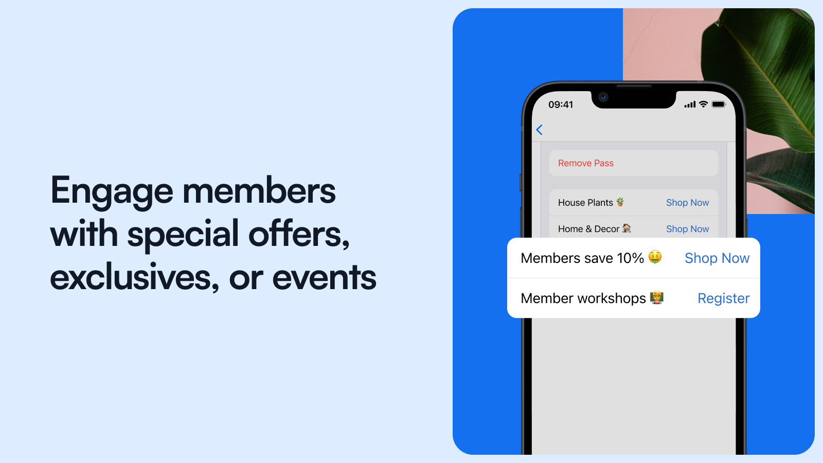 Engage members with special offers, exclusives, or events