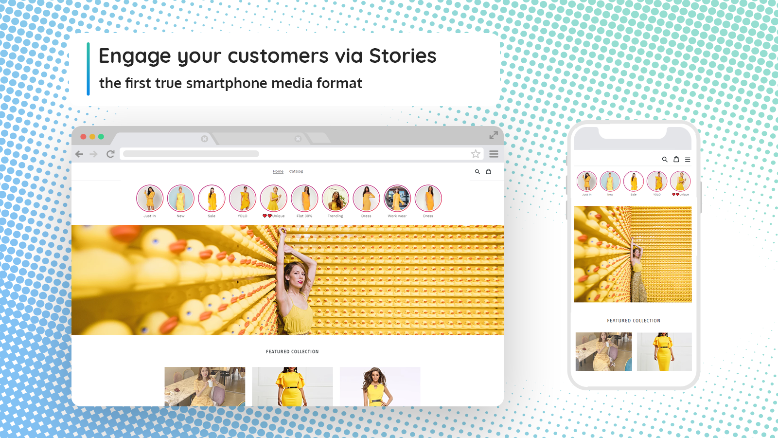 Engage your customers via Stories 