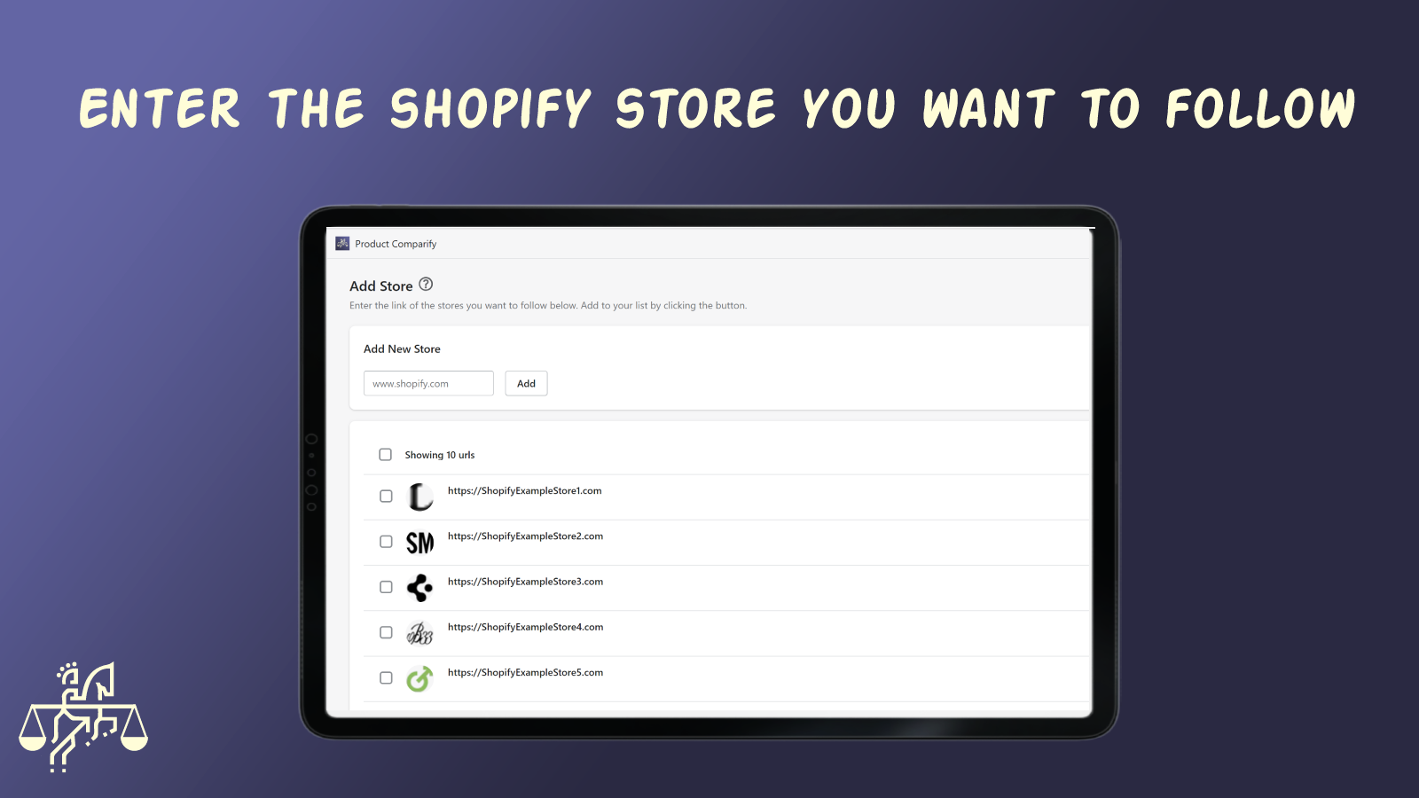 Enter the shopify store you want to follow.