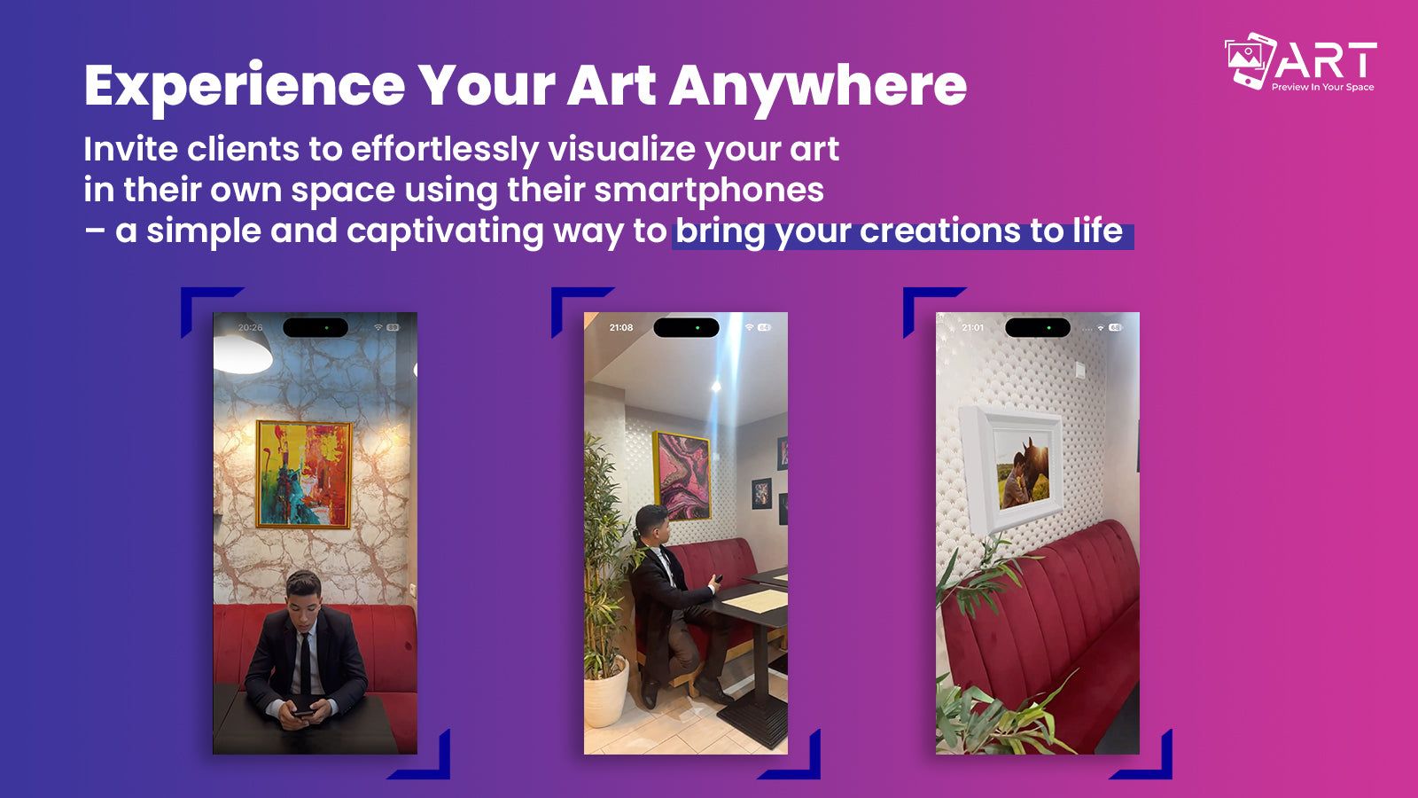 Experience your art anywhere