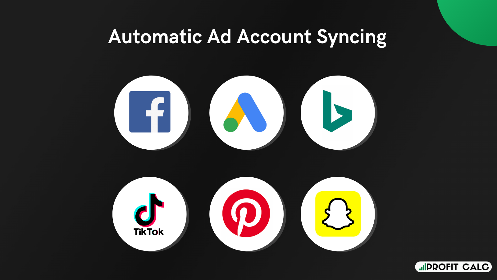 Facebook, Google, Bing, Tik Tok, Snapchat, & Pinterest Syncing