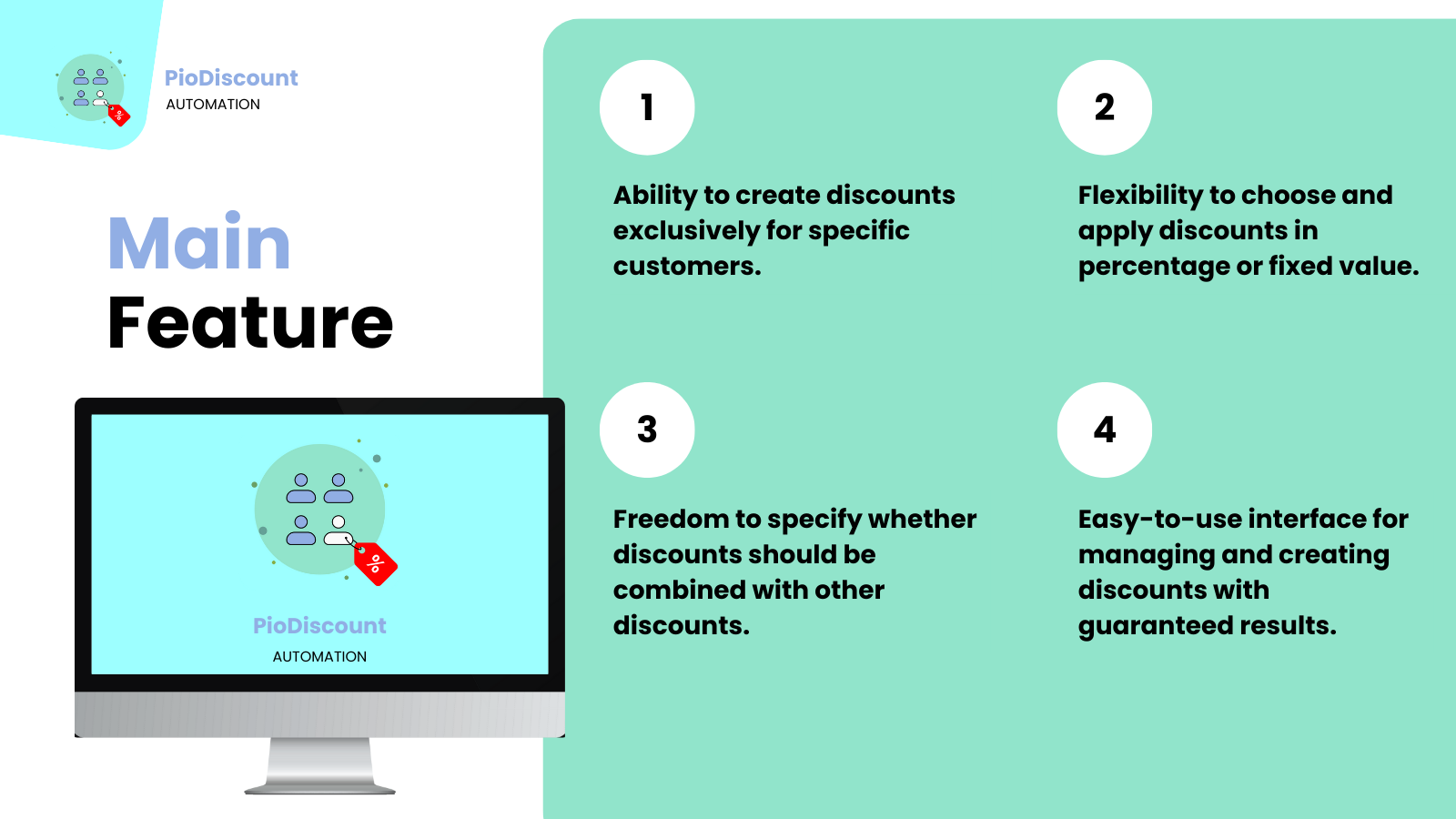 Features of the PioDiscount Automation App