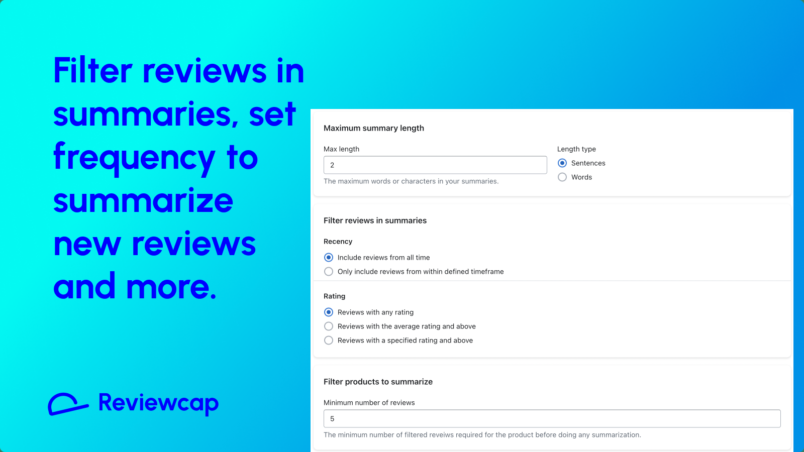 Filter reviews in summaries, set frequency to summarize.