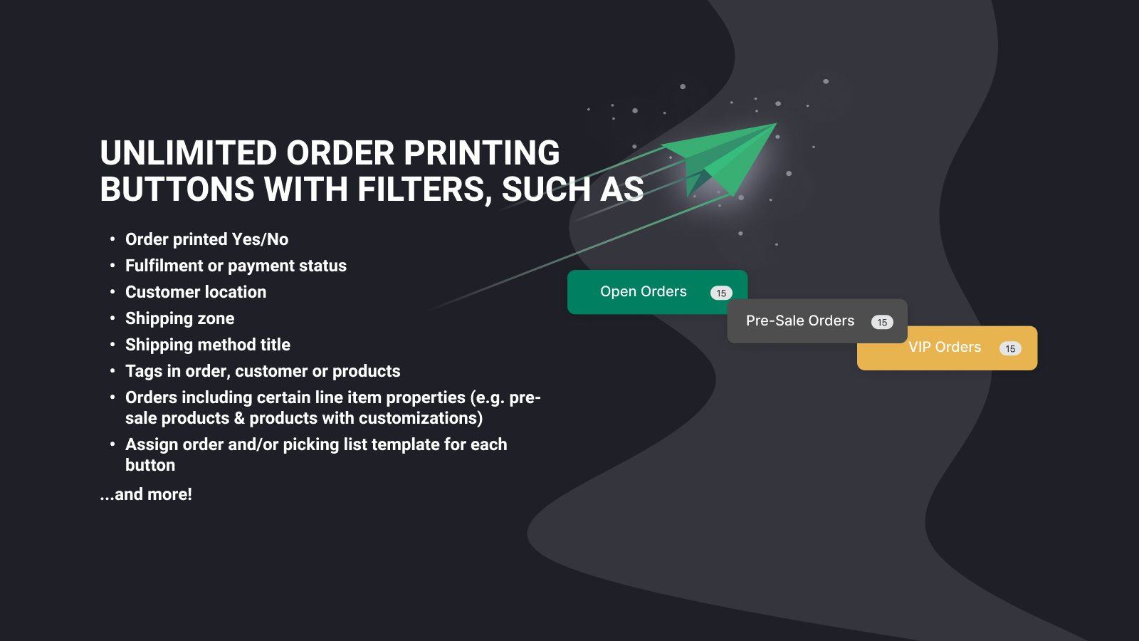 Filter your orders under customizable print buttons