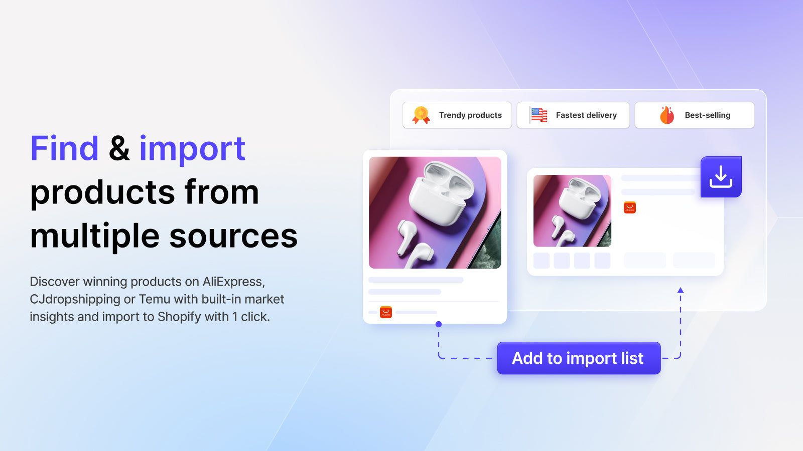 Find & import products on AliExpress, Temu and CJ