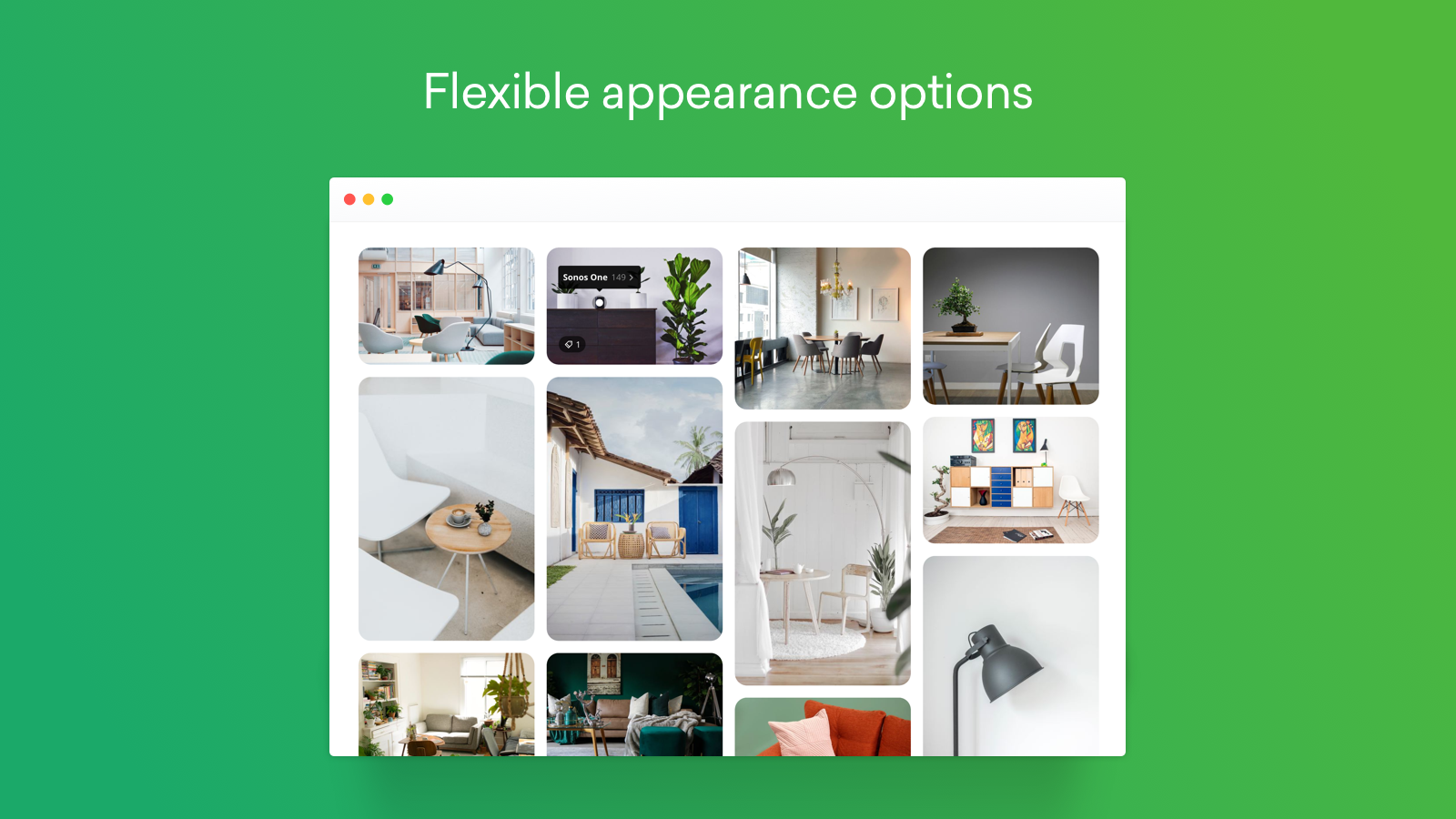 Flexible appearance options