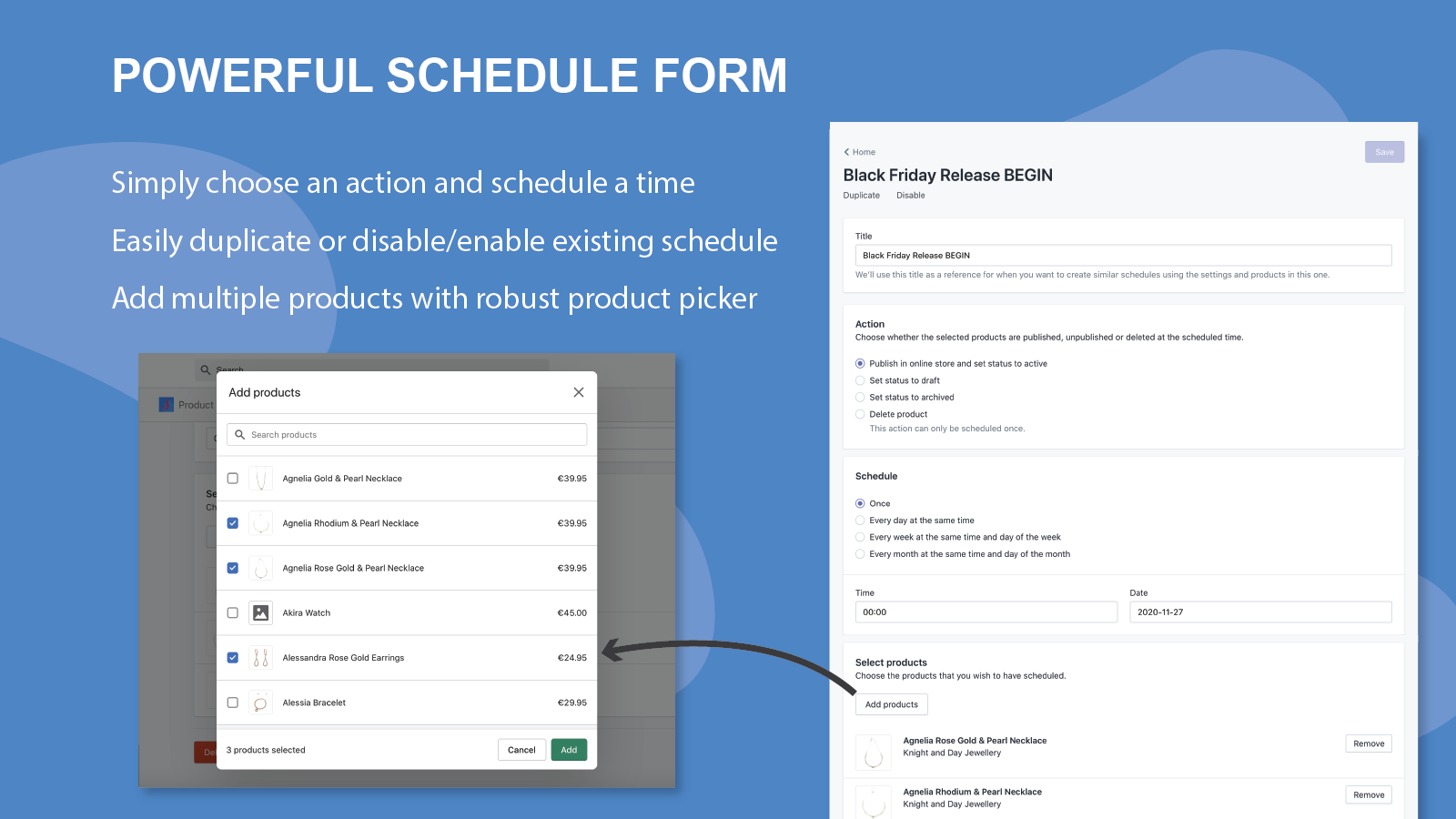 Form and product picker for creating a product schedule