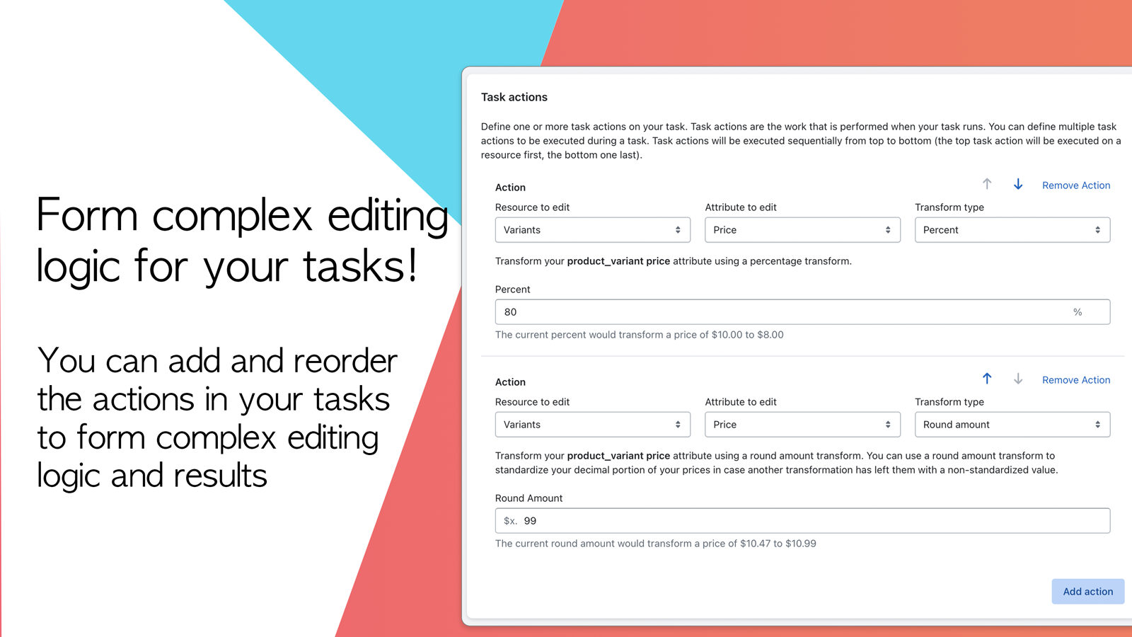 Form complex editing logic and workflows to fit your needs
