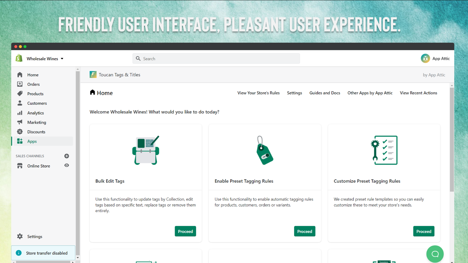 Friendly user interface, pleasant user experience